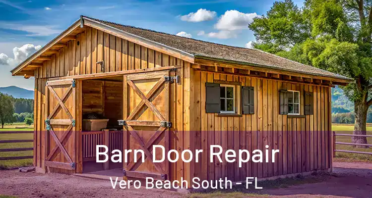 Barn Door Repair Vero Beach South - FL