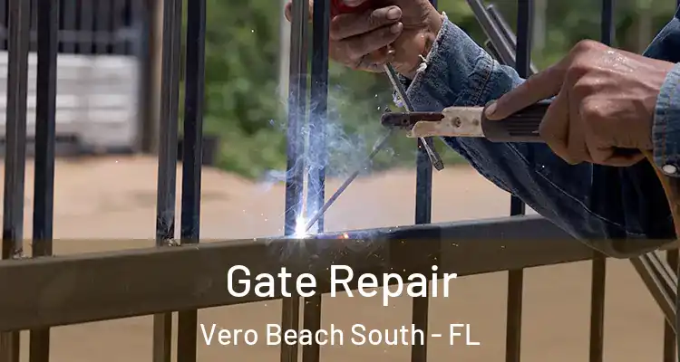Gate Repair Vero Beach South - FL