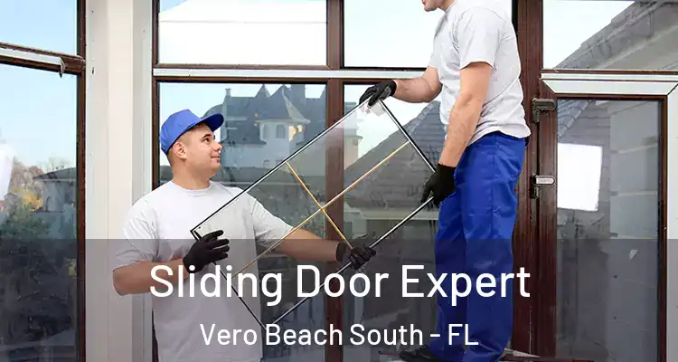 Sliding Door Expert Vero Beach South - FL