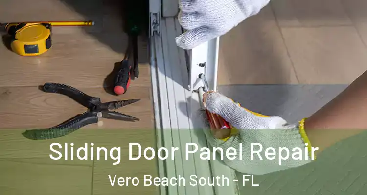 Sliding Door Panel Repair Vero Beach South - FL
